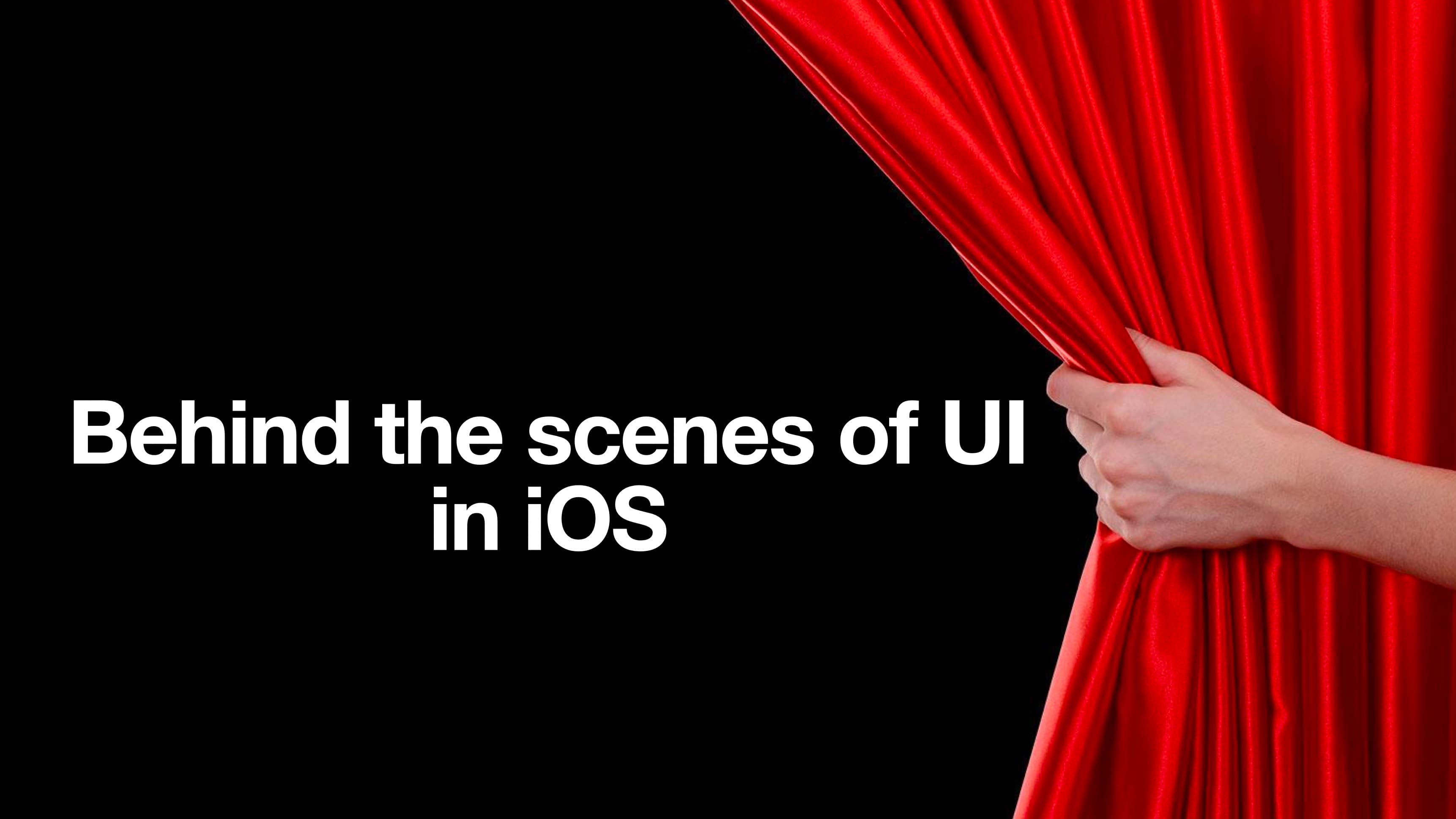 Behind the scenes of UI in iOS